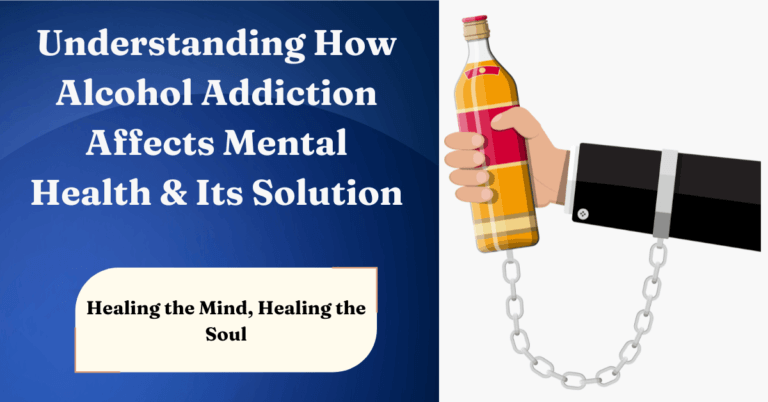 Understanding How Alcohol Addiction Affects Mental Health