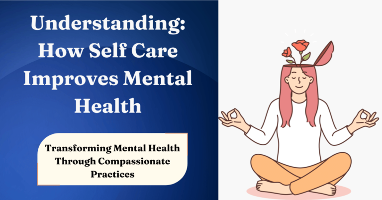 How Self Care Improves Mental Health
